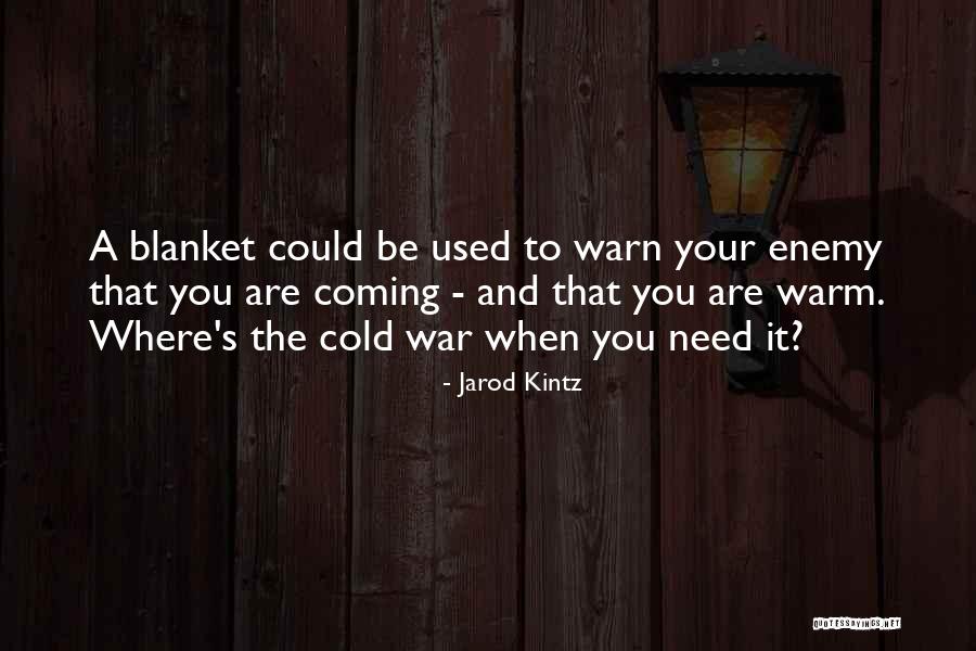 Jarod Kintz Quotes 1182812