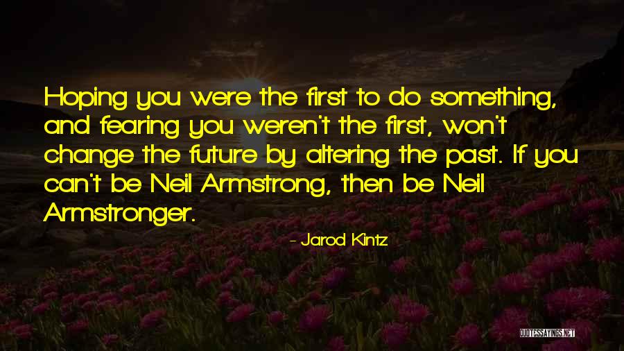 Jarod Kintz Quotes 1679617