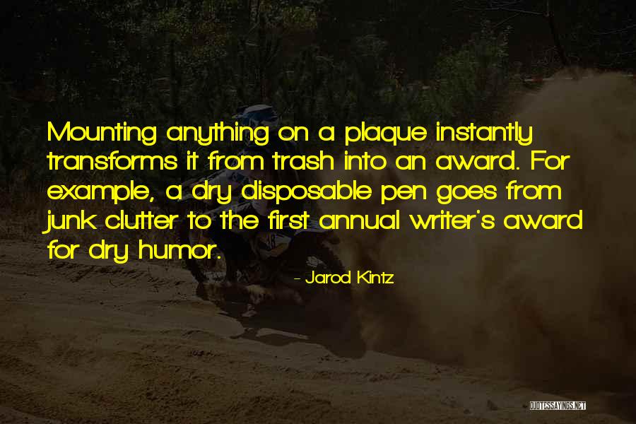 Jarod Kintz Quotes 353643