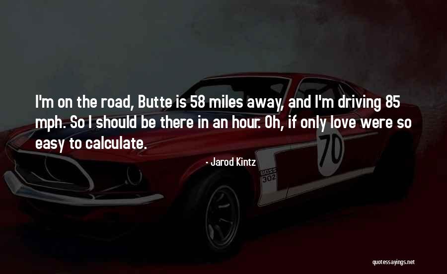 Jarod Kintz Quotes 358288