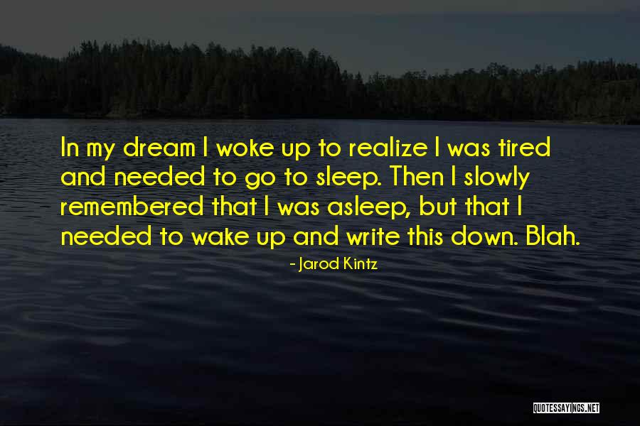 Jarod Kintz Quotes 391711