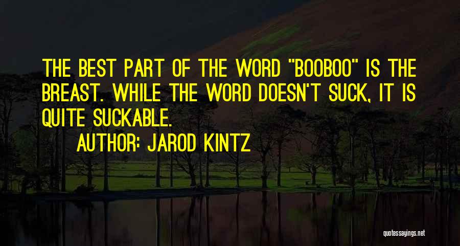 Jarod Kintz Quotes 438137