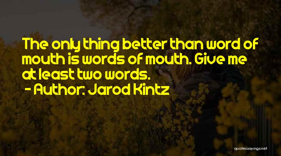 Jarod Kintz Quotes 447105