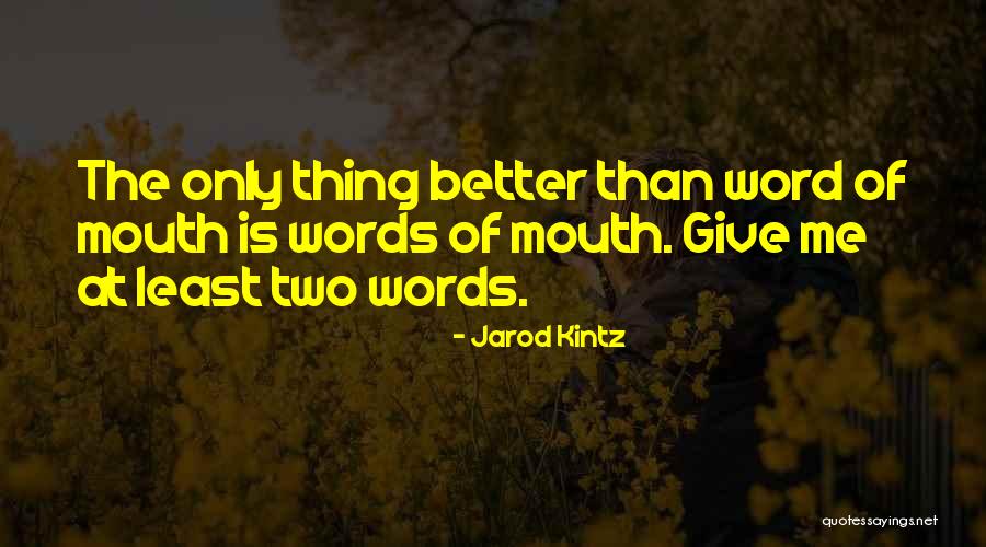 Jarod Kintz Quotes 447105