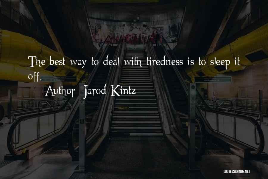 Jarod Kintz Quotes 986454