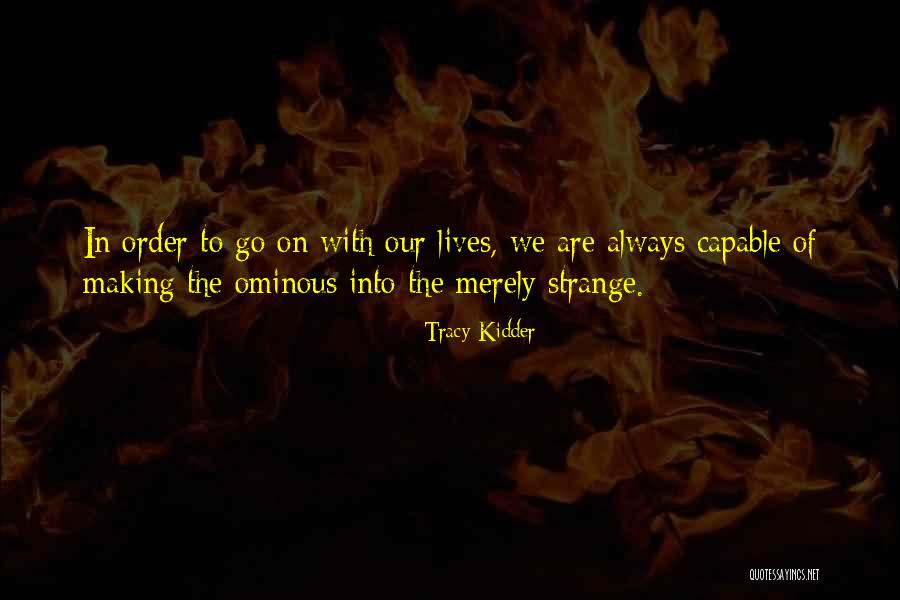 Jaroff Designs Quotes By Tracy Kidder Jaroff Designs Quotes By Tracy Kidder
