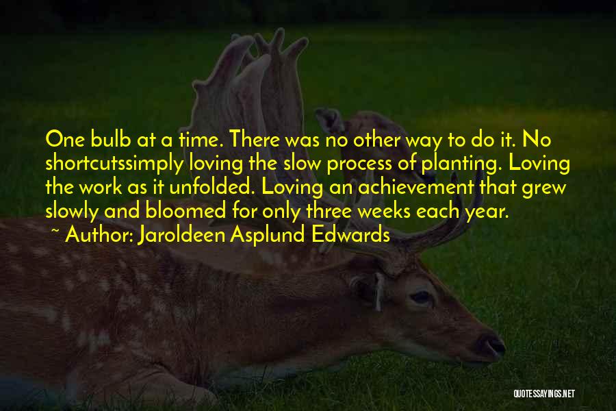 Jaroldeen Asplund Edwards Quotes 711334