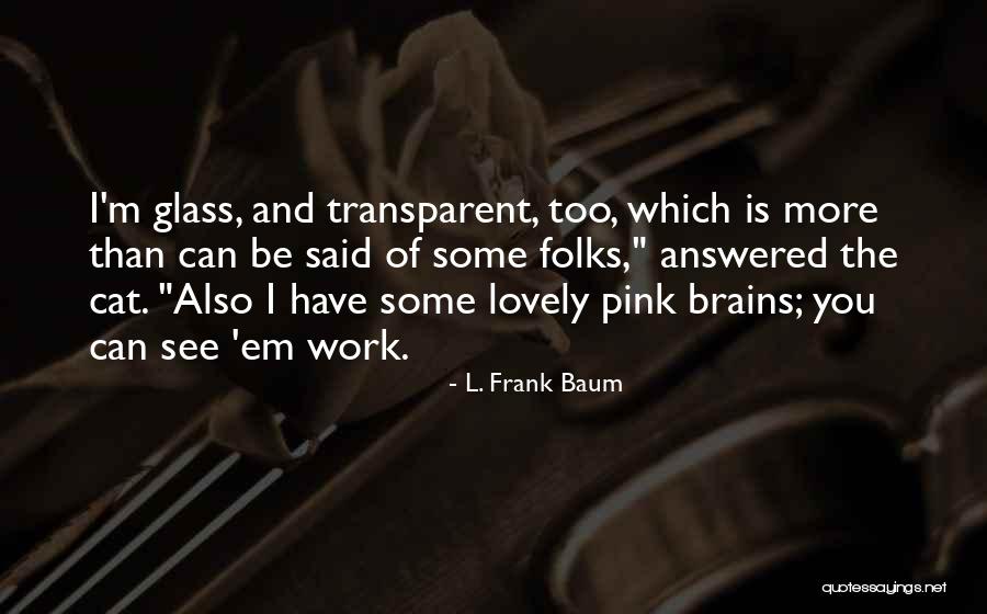 Jaromil Jire Quotes By L. Frank Baum Jaromil Jire Quotes By L. Frank Baum
