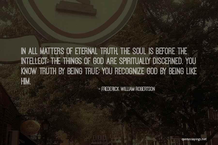 Jaromil Jires Quotes By Frederick William Robertson Jaromil Jires Quotes By Frederick William Robertson