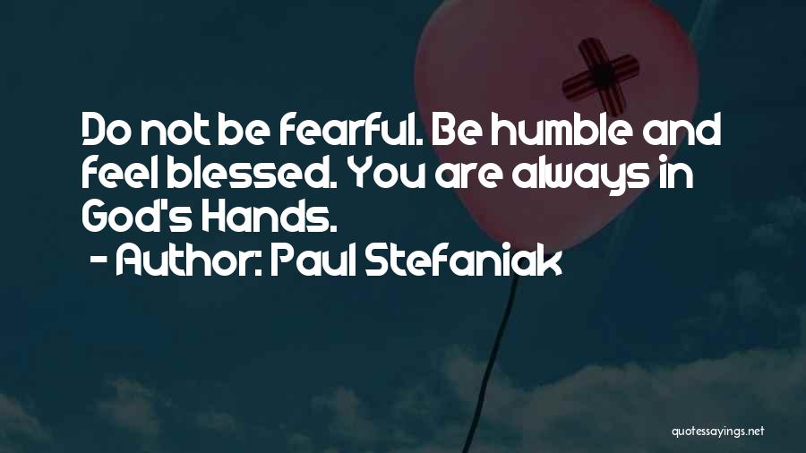 Jaromir Funke Quotes By Paul Stefaniak