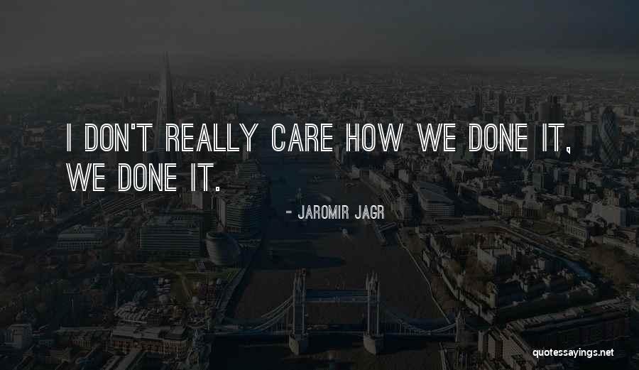 Jaromir Jagr Quotes 1548590 Jaromir Jagr Quotes 1548590