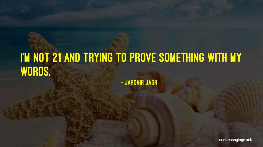 Jaromir Jagr Quotes 2050087 Jaromir Jagr Quotes 2050087