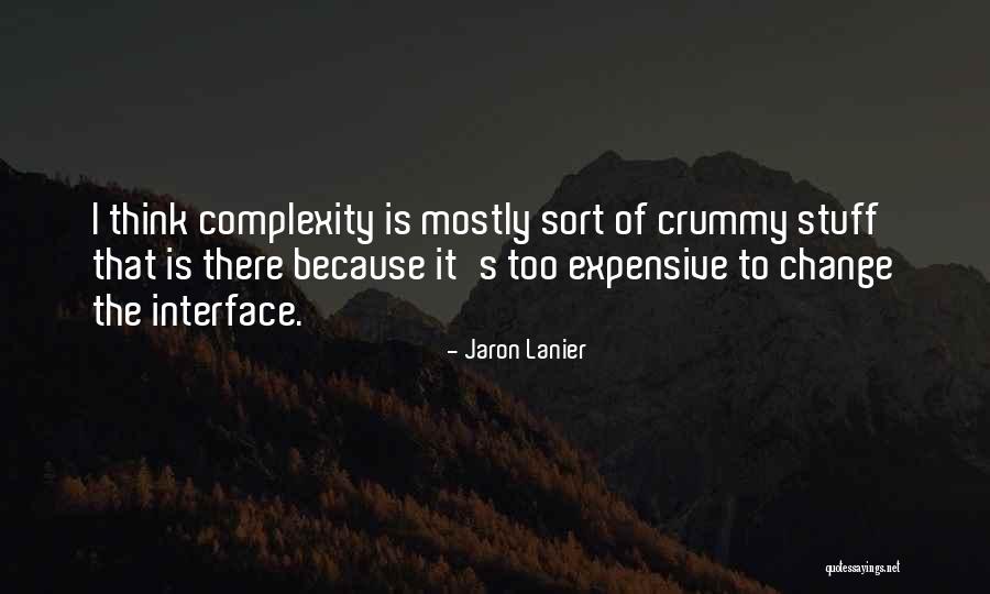 Jaron Lanier Quotes 1290749