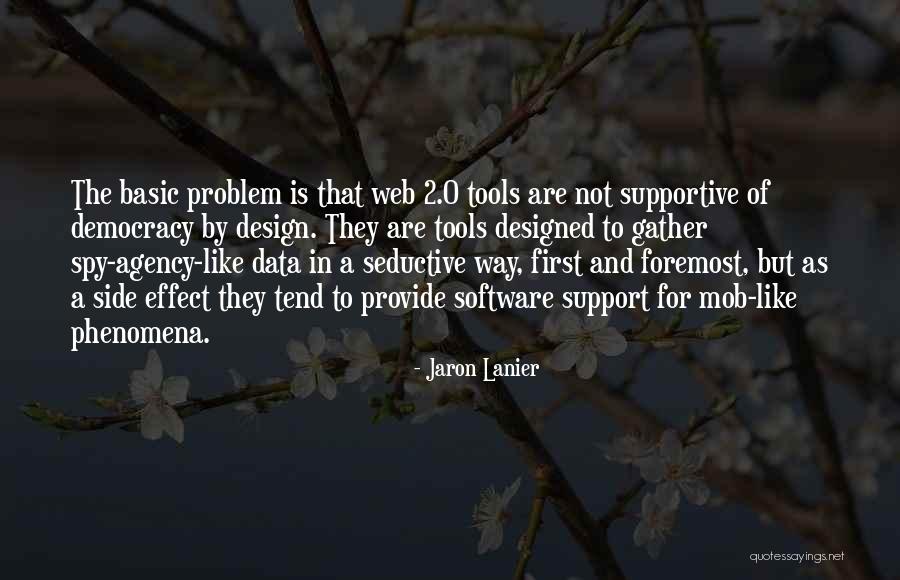 Jaron Lanier Quotes 1311117