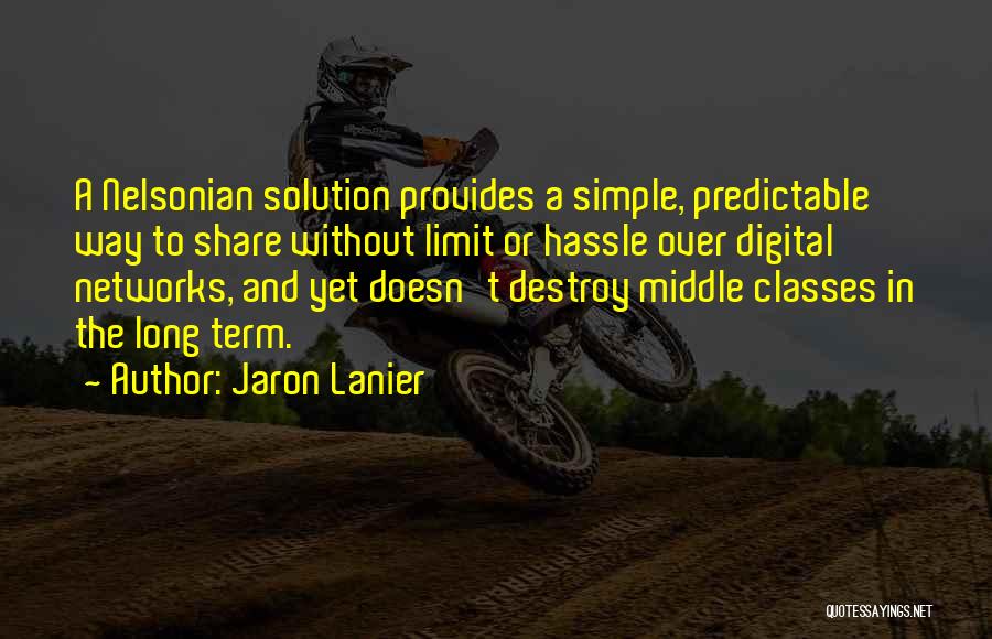 Jaron Lanier Quotes 1627508