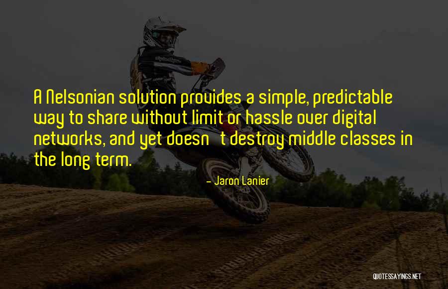 Jaron Lanier Quotes 1627508