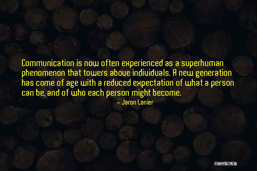 Jaron Lanier Quotes 171630