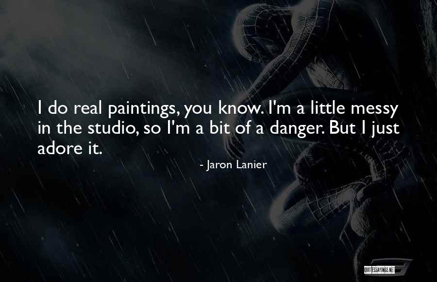 Jaron Lanier Quotes 2047619