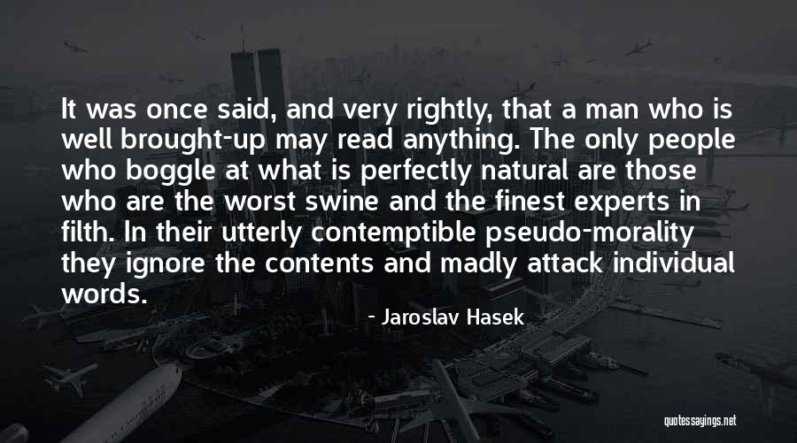 Jaroslav Hasek Quotes 1498773