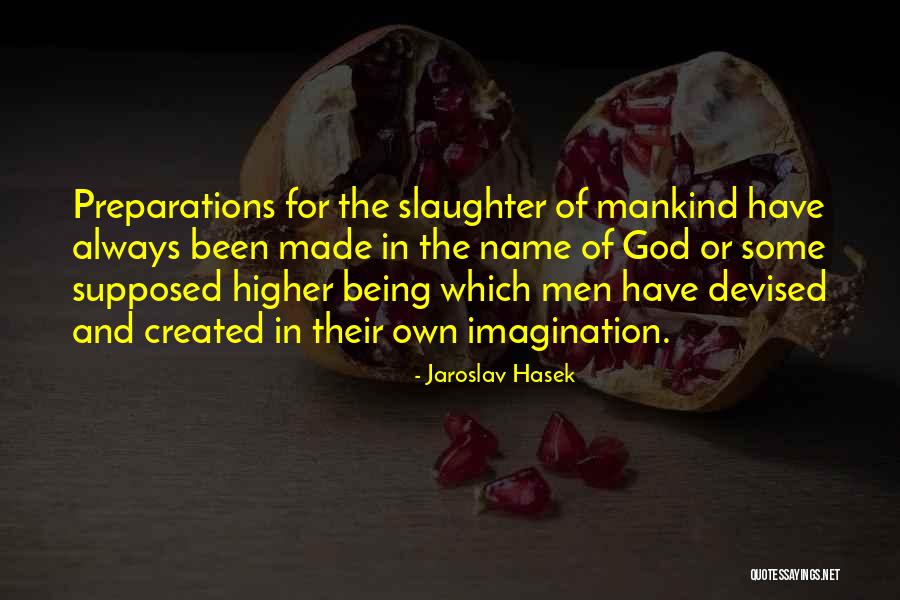 Jaroslav Hasek Quotes 1535422