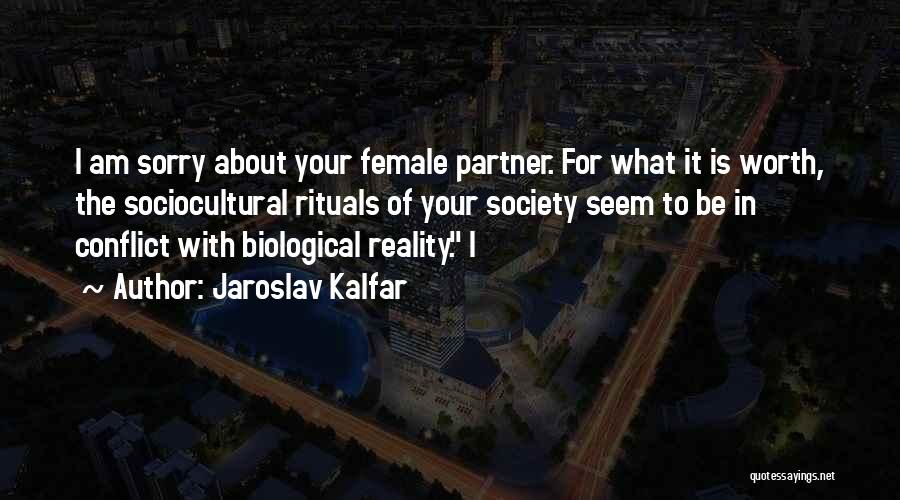 Jaroslav Kalfar Quotes 1878556