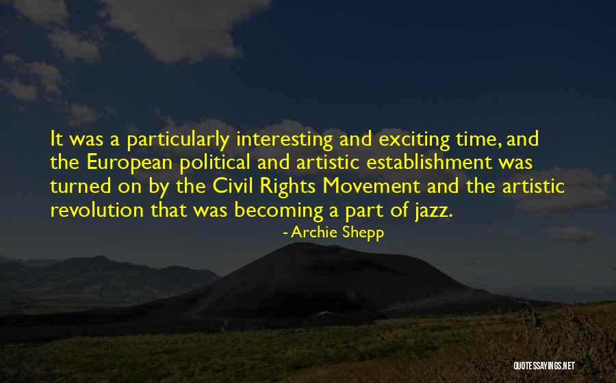 Jaroslavsoukup Quotes By Archie Shepp Jaroslavsoukup Quotes By Archie Shepp