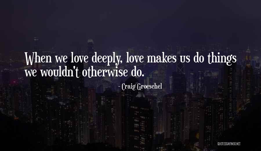 Jaroslawa Rubel Quotes By Craig Groeschel Jaroslawa Rubel Quotes By Craig Groeschel