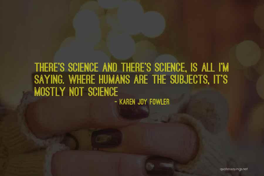 Jaroslawa Rubel Quotes By Karen Joy Fowler Jaroslawa Rubel Quotes By Karen Joy Fowler