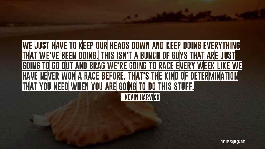 Jaroszynski Quotes By Kevin Harvick Jaroszynski Quotes By Kevin Harvick
