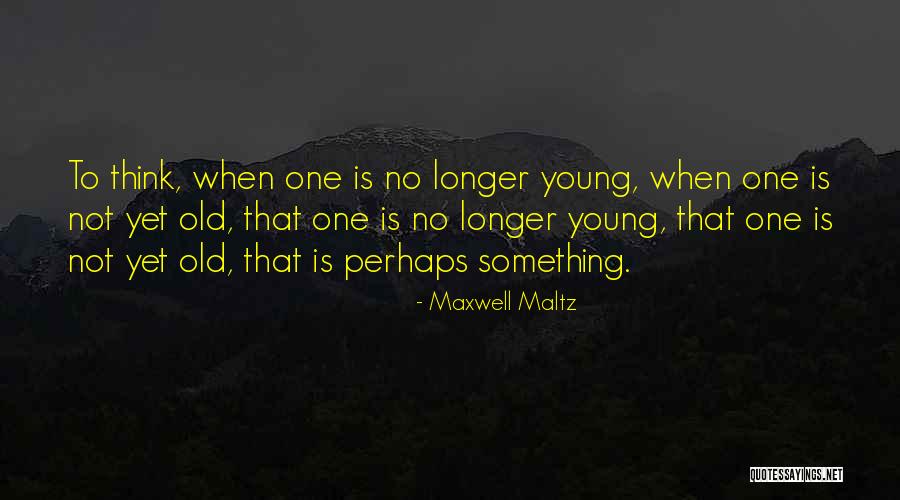 Jaroussky Scherza Quotes By Maxwell Maltz Jaroussky Scherza Quotes By Maxwell Maltz