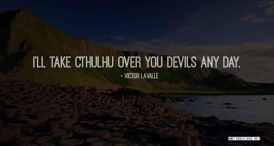 Jarowa Quotes By Victor LaValle Jarowa Quotes By Victor LaValle