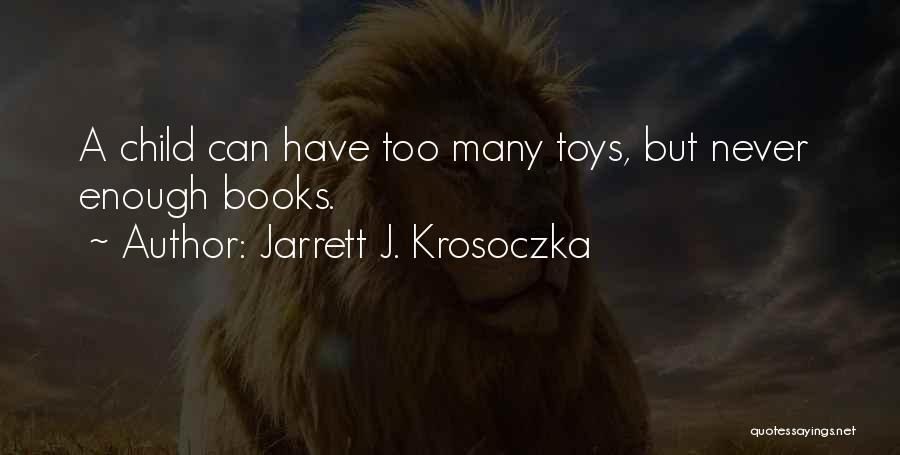 Jarrett J. Krosoczka Quotes 1742380