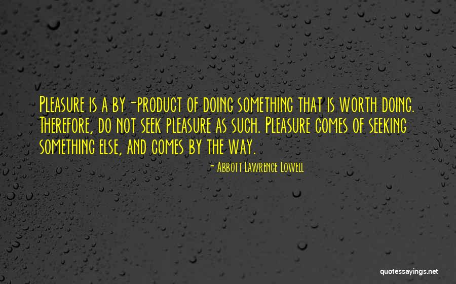 Jarrick Henderson Quotes By Abbott Lawrence Lowell Jarrick Henderson Quotes By Abbott Lawrence Lowell