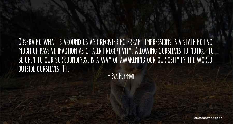 Jarrick Henderson Quotes By Eva Hoffman Jarrick Henderson Quotes By Eva Hoffman