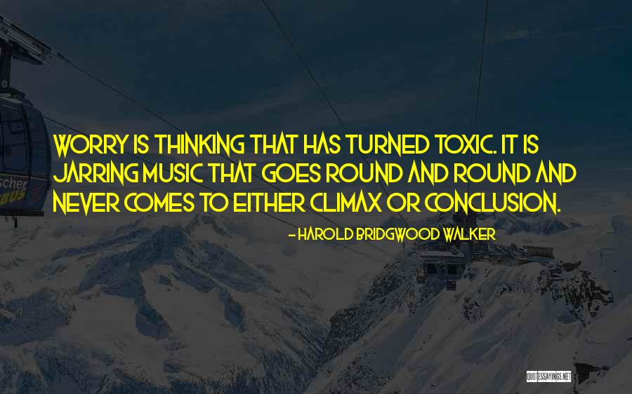 Jarring Quotes By Harold Bridgwood Walker Jarring Quotes By Harold Bridgwood Walker