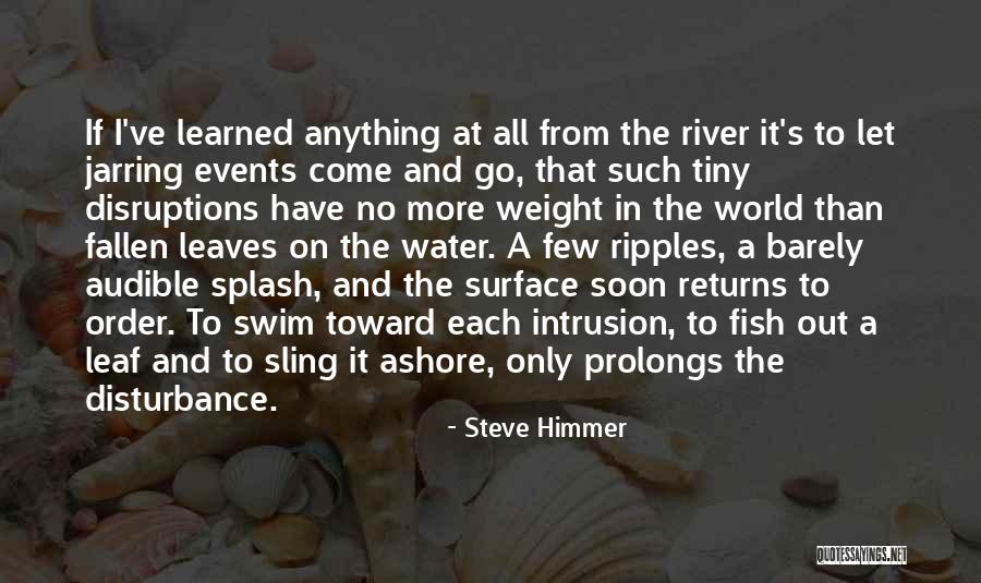 Jarring Quotes By Steve Himmer Jarring Quotes By Steve Himmer