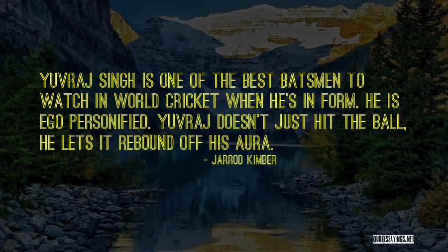 Jarrod Kimber Quotes 1043976