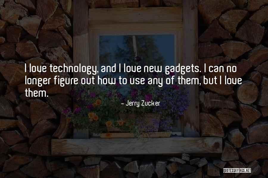 Jarrod Uthoff Quotes By Jerry Zucker Jarrod Uthoff Quotes By Jerry Zucker