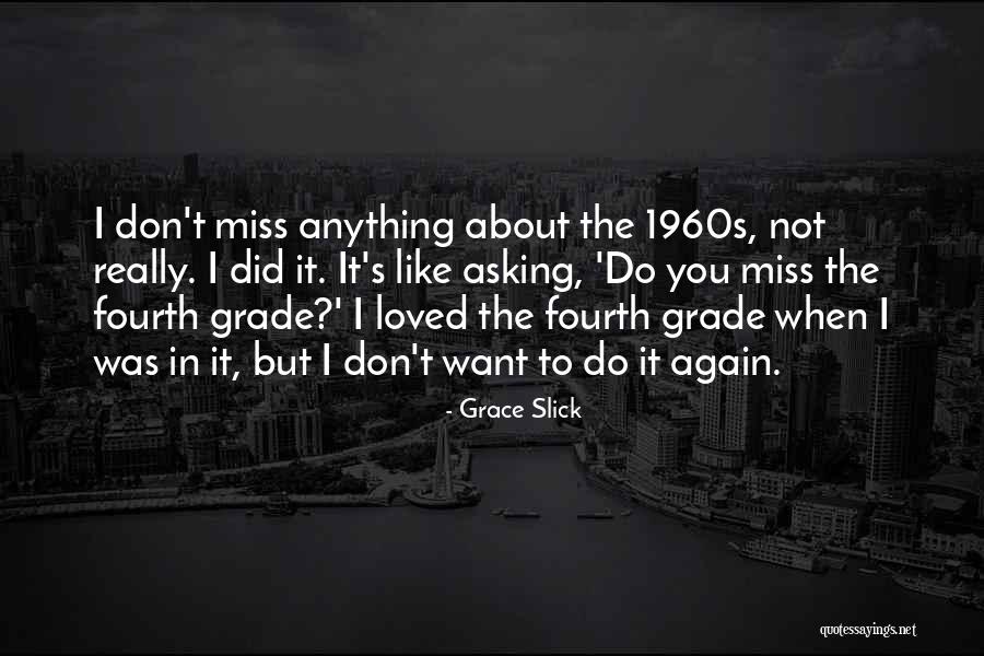 Jarry Auto Quotes By Grace Slick Jarry Auto Quotes By Grace Slick