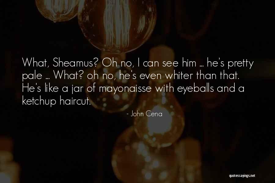 Jars Quotes By John Cena Jars Quotes By John Cena