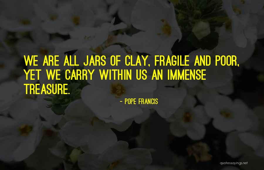 Jars Quotes By Pope Francis