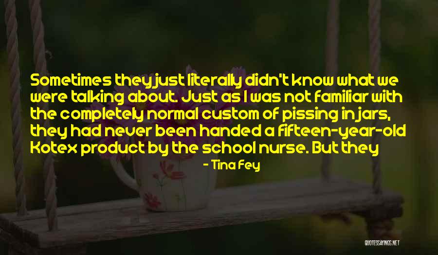 Jars Quotes By Tina Fey