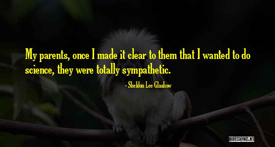 Jarunee Suksawat Quotes By Sheldon Lee Glashow Jarunee Suksawat Quotes By Sheldon Lee Glashow