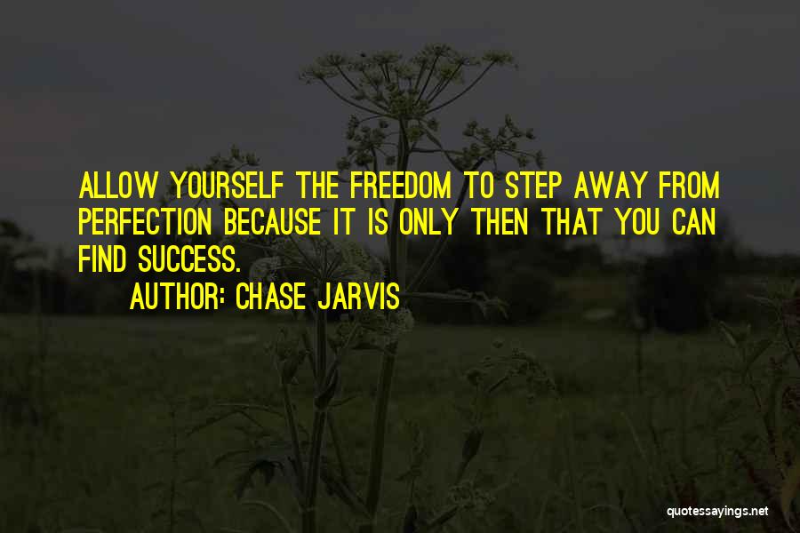 Jarvis Quotes By Chase Jarvis