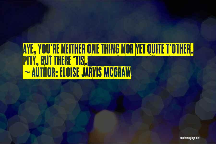 Jarvis Quotes By Eloise Jarvis McGraw