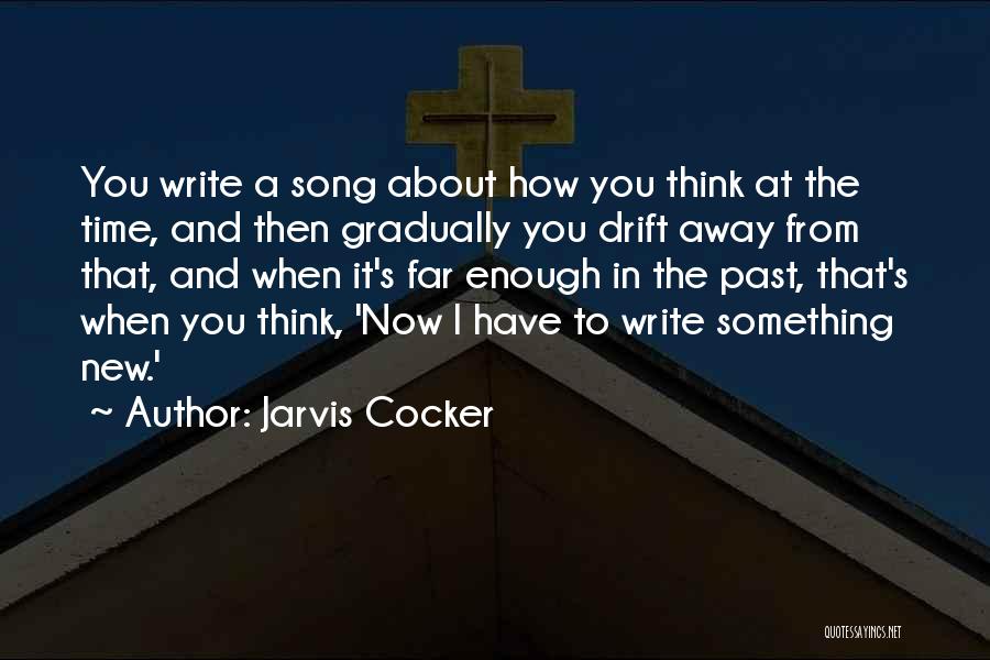 Jarvis Quotes By Jarvis Cocker