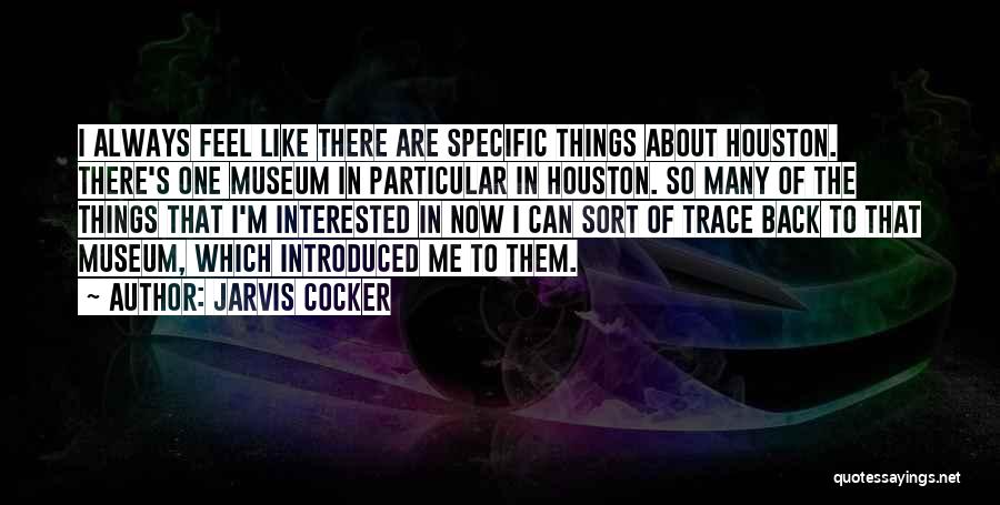 Jarvis Quotes By Jarvis Cocker