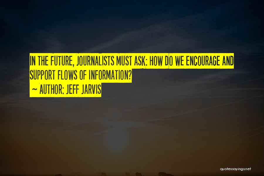 Jarvis Quotes By Jeff Jarvis