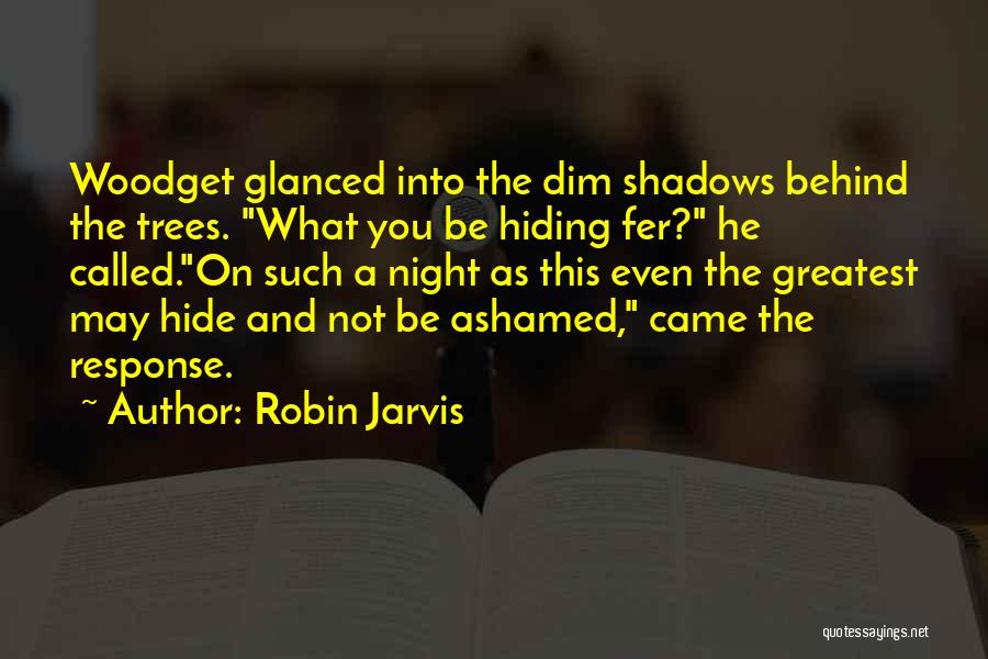 Jarvis Quotes By Robin Jarvis