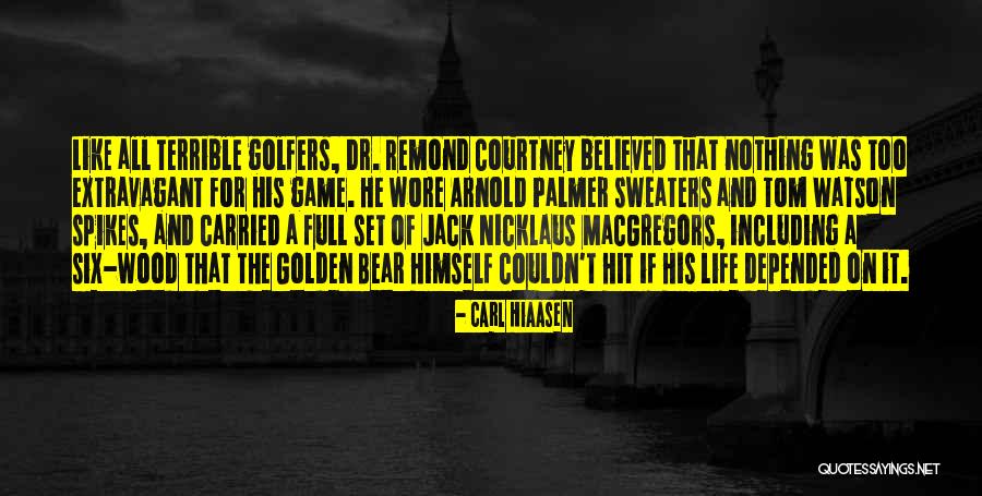 Jasbinder Seehra Quotes By Carl Hiaasen Jasbinder Seehra Quotes By Carl Hiaasen